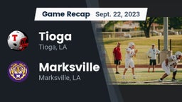 Recap: Tioga  vs. Marksville  2023