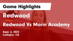 Redwood  vs Redwood Vs Marin Academy Game Highlights - Sept. 6, 2022