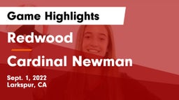 Redwood  vs Cardinal Newman  Game Highlights - Sept. 1, 2022