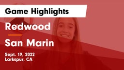 Redwood  vs San Marin Game Highlights - Sept. 19, 2022