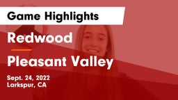Redwood  vs Pleasant Valley Game Highlights - Sept. 24, 2022