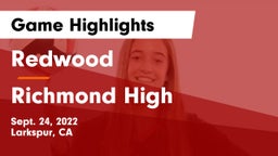 Redwood  vs Richmond High Game Highlights - Sept. 24, 2022