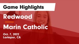 Redwood  vs Marin Catholic Game Highlights - Oct. 7, 2022