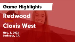 Redwood  vs Clovis West Game Highlights - Nov. 8, 2022