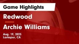 Redwood  vs Archie Williams  Game Highlights - Aug. 19, 2023