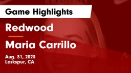 Redwood  vs Maria Carrillo  Game Highlights - Aug. 31, 2023