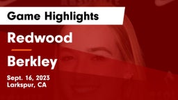 Redwood  vs Berkley  Game Highlights - Sept. 16, 2023