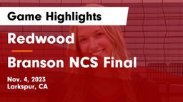 Redwood  vs Branson NCS Final Game Highlights - Nov. 4, 2023