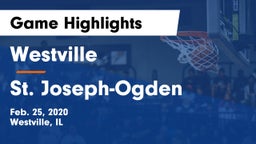 Westville  vs St. Joseph-Ogden  Game Highlights - Feb. 25, 2020