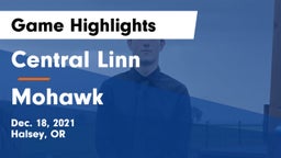 Central Linn  vs Mohawk  Game Highlights - Dec. 18, 2021