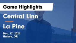 Central Linn  vs La Pine  Game Highlights - Dec. 17, 2021