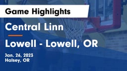 Central Linn  vs Lowell  - Lowell, OR Game Highlights - Jan. 26, 2023