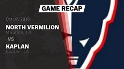 Recap: North Vermilion  vs. Kaplan  2016