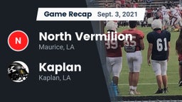 Recap: North Vermilion  vs. Kaplan  2021