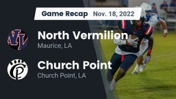 Recap: North Vermilion  vs. Church Point  2022