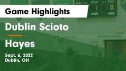 Dublin Scioto  vs Hayes  Game Highlights - Sept. 6, 2022