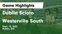 Dublin Scioto  vs Westerville South Game Highlights - Sept. 15, 2022