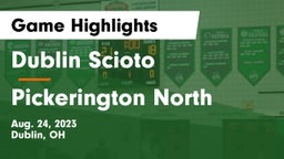 Dublin Scioto  vs Pickerington North  Game Highlights - Aug. 24, 2023