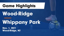 Wood-Ridge  vs Whippany Park  Game Highlights - Nov. 1, 2021