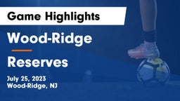 Wood-Ridge  vs Reserves Game Highlights - July 25, 2023