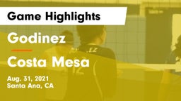 Godinez  vs Costa Mesa Game Highlights - Aug. 31, 2021