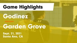 Godinez  vs Garden Grove Game Highlights - Sept. 21, 2021