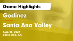 Godinez  vs Santa Ana Valley  Game Highlights - Aug. 26, 2022