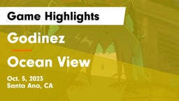 Godinez  vs Ocean View  Game Highlights - Oct. 5, 2023