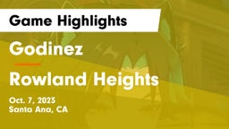Godinez  vs Rowland Heights Game Highlights - Oct. 7, 2023