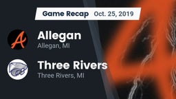 Recap: Allegan  vs. Three Rivers  2019