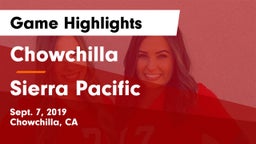 Chowchilla  vs Sierra Pacific  Game Highlights - Sept. 7, 2019