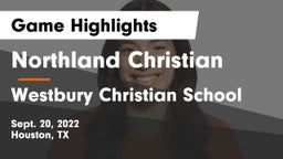 Northland Christian  vs Westbury Christian School Game Highlights - Sept. 20, 2022