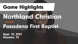 Northland Christian  vs Pasadena First Baptist Game Highlights - Sept. 15, 2022