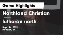 Northland Christian  vs lutheran north Game Highlights - Sept. 26, 2023