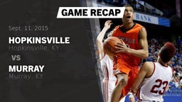 Recap: Hopkinsville  vs. Murray  2015