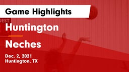 Huntington  vs Neches  Game Highlights - Dec. 2, 2021
