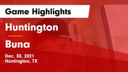 Huntington  vs Buna  Game Highlights - Dec. 30, 2021