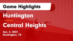 Huntington  vs Central Heights  Game Highlights - Jan. 4, 2022