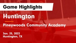 Huntington  vs Pineywoods Community Academy Game Highlights - Jan. 25, 2022