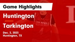 Huntington  vs Tarkington Game Highlights - Dec. 2, 2023