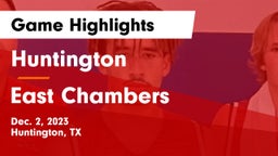Huntington  vs East Chambers Game Highlights - Dec. 2, 2023