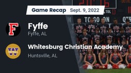 Recap: Fyffe  vs. Whitesburg Christian Academy  2022