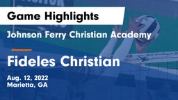 Johnson Ferry Christian Academy vs Fideles Christian Game Highlights - Aug. 12, 2022