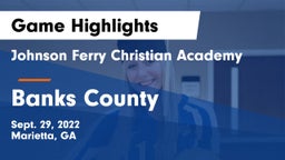 Johnson Ferry Christian Academy vs Banks County Game Highlights - Sept. 29, 2022