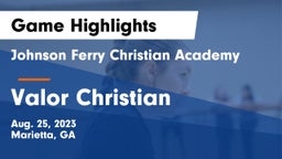 Johnson Ferry Christian Academy vs Valor Christian Game Highlights - Aug. 25, 2023