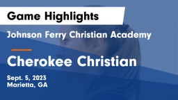 Johnson Ferry Christian Academy vs Cherokee Christian  Game Highlights - Sept. 5, 2023