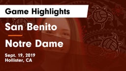 San Benito  vs Notre Dame Game Highlights - Sept. 19, 2019
