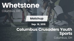 Matchup: Whetstone vs. Columbus Crusaders Youth Sports 2016