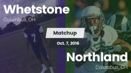 Matchup: Whetstone vs. Northland  2016