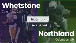 Matchup: Whetstone vs. Northland  2019